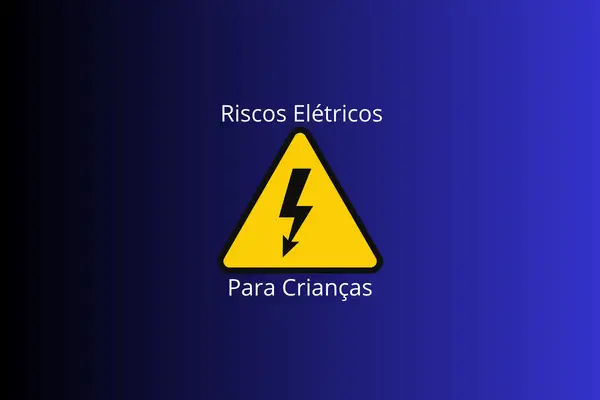 Cuidados com a Eletricidade com as Crianças